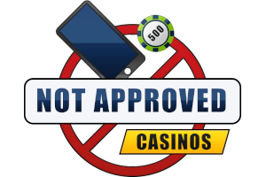 Not Approved Casinos 2022