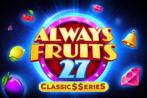 Always Fruits 27 - Classic Series