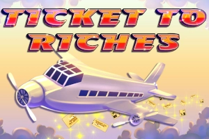Ticket To Riches