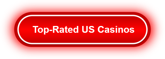Top-Rated US Casinos